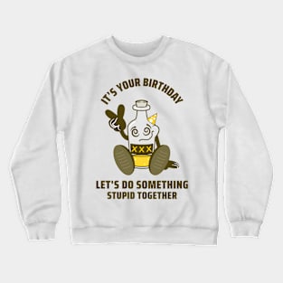 It's the Most Wonderful Time for a Beer Crewneck Sweatshirt